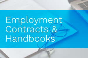 Employment Contracts &amp; Handbooks